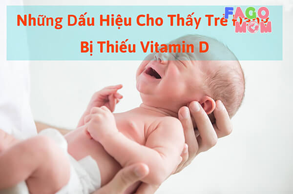[Trẻ thiếu Vitamin D] Dấu hiệu, nguyên nhân và cách điều trị