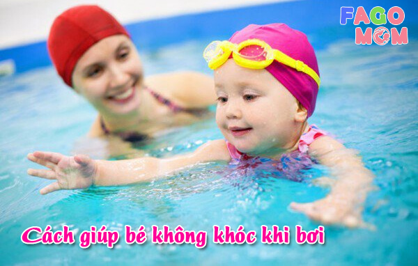 Biện pháp giúp trẻ không khóc khi bơi
